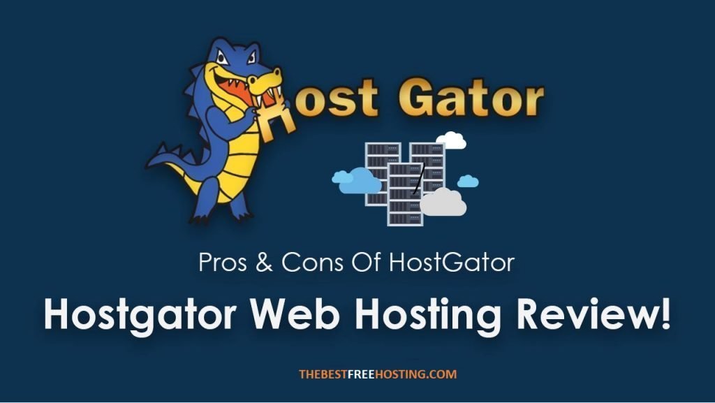 pros & cons of Hostgator Web Hosting Review 2019
