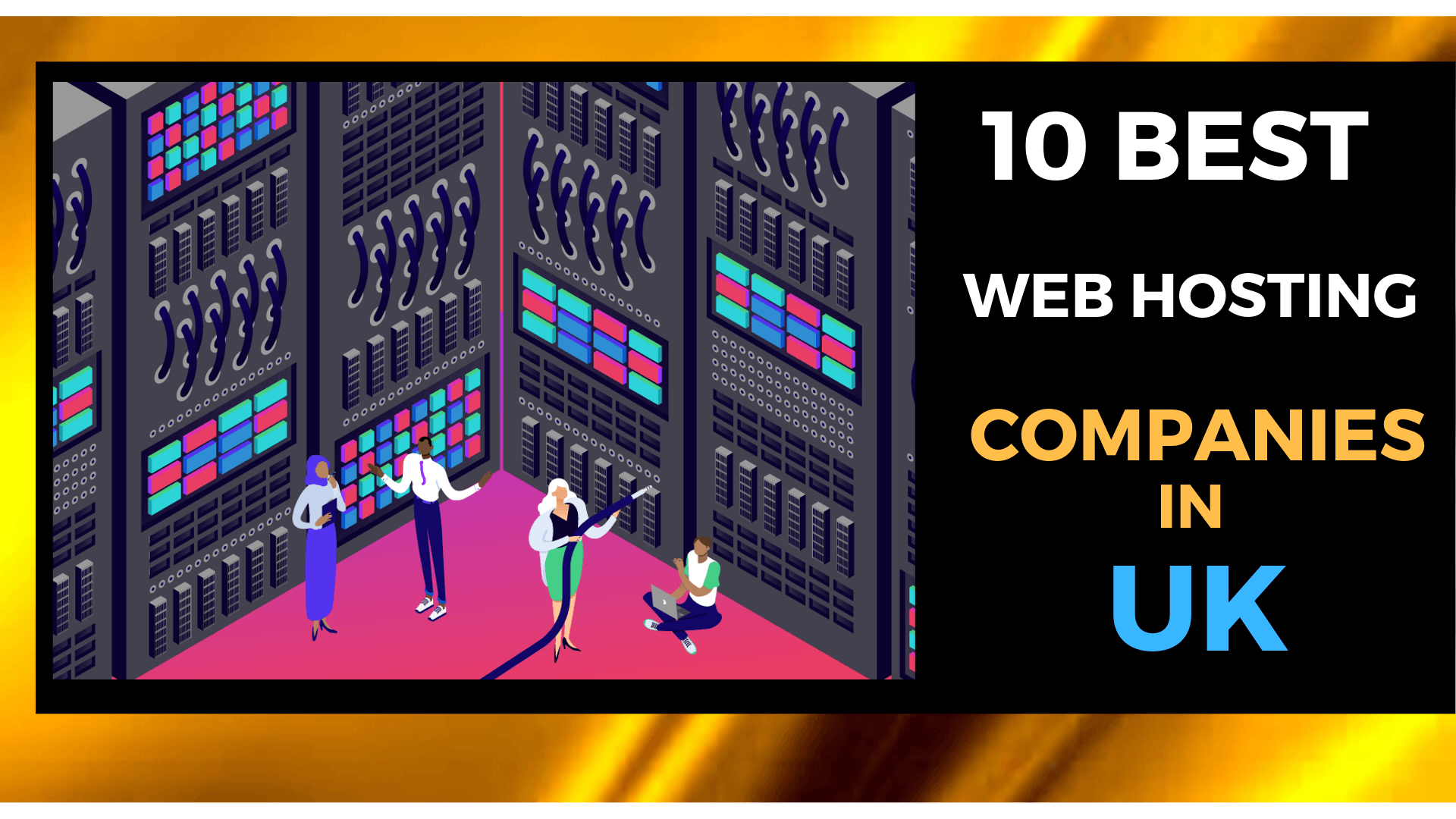 10 Best Web Hosting Providers In UK