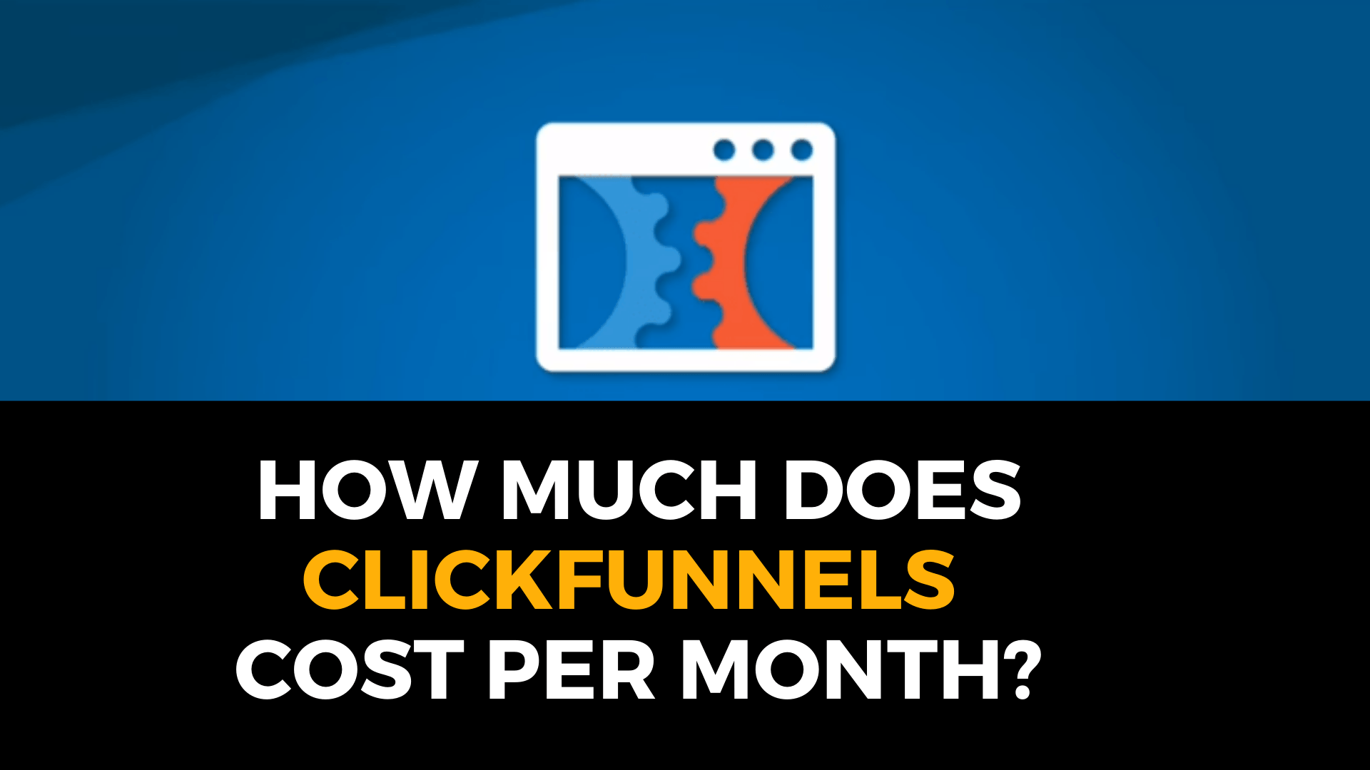How much does ClickFunnels cost?
