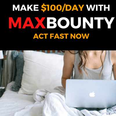 5  Steps to  Make $100/day with MaxBounty OFFERS